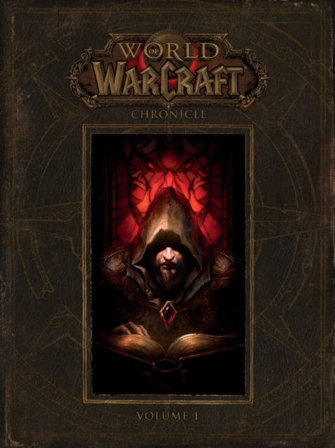 World Of Warcraft: Chronicle Volume 1, Hardback Book