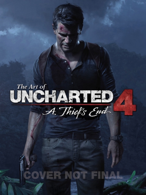 The Art Of Uncharted 4: A Thief's End, Hardback Book