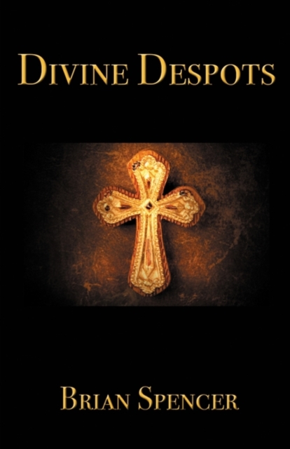 Divine Despots, Paperback / softback Book