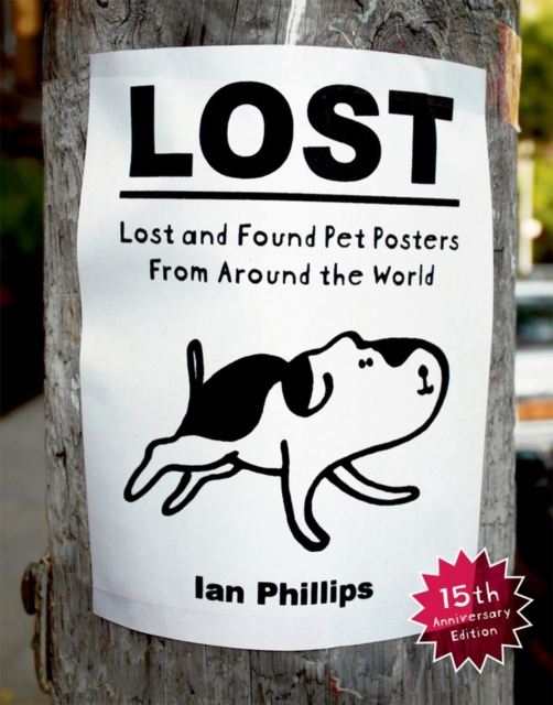 Lost : Lost and Found Pet Posters from Around the World, Paperback / softback Book