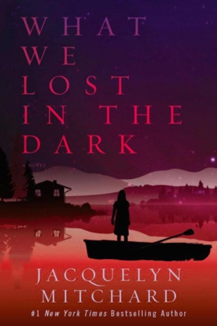 What We Lost In The Dark, Hardback Book