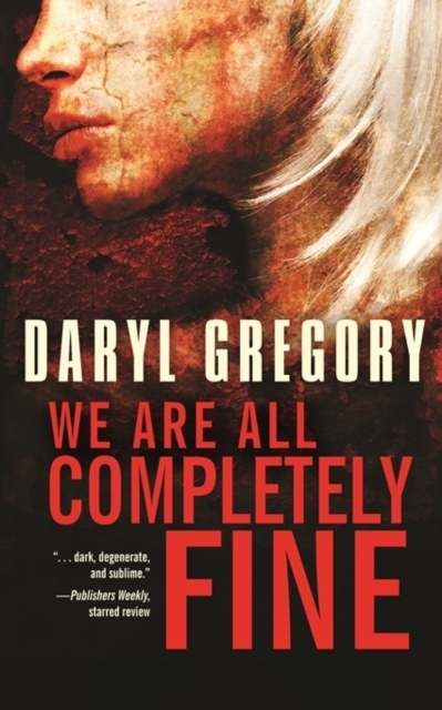 We Are All Completely Fine, Paperback / softback Book