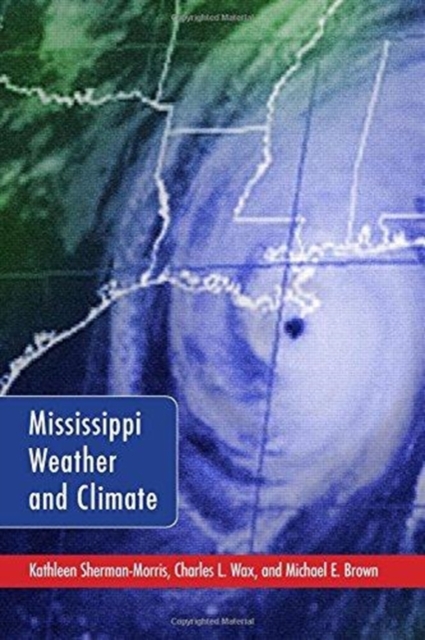 Mississippi Weather and Climate, Hardback Book