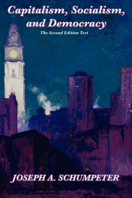 Capitalism, Socialism, and Democracy : Second Edition Text, EPUB eBook