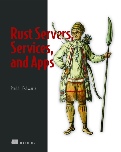Rust Servers, Services, and Apps, Paperback / softback Book