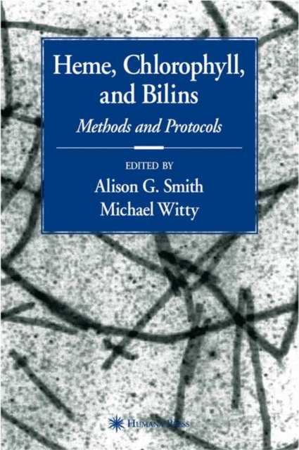 Heme, Chlorophyll, and Bilins : Methods and Protocols, Paperback / softback Book