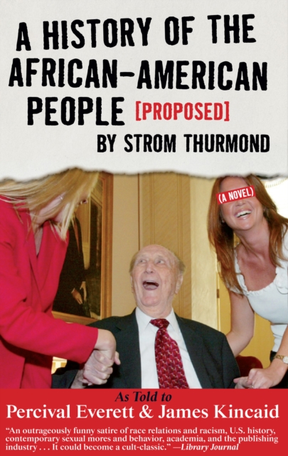 A History of the African-American People (Proposed) by Strom Thurmond : A Novel, EPUB eBook