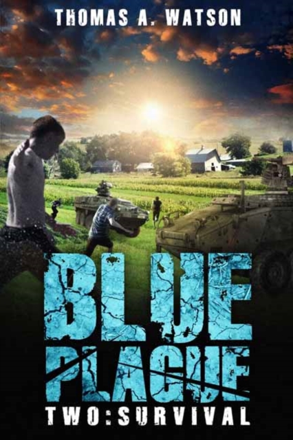 Blue Plague : Survival (Blue Plague Book 2), Paperback / softback Book