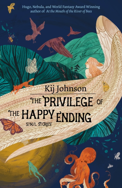 The Privilege of the Happy Ending : Small, Medium, and Large Stories, Paperback / softback Book