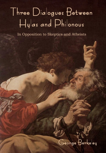 Three Dialogues between Hylas and Philonous, Hardback Book