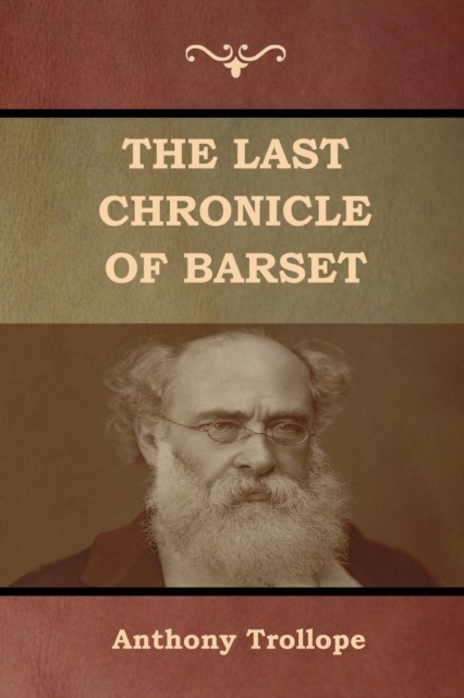 The Last Chronicle of Barset, Paperback / softback Book