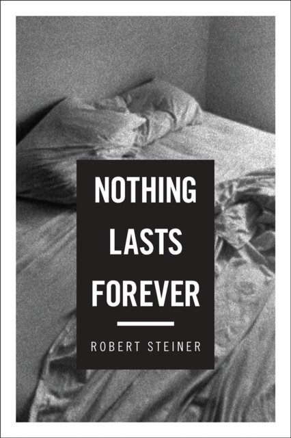 Nothing Lasts Forever : Three Novellas, Hardback Book