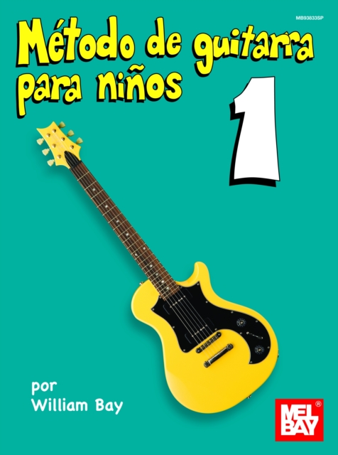 Metodo de Guitarra para Ninos Volumen Uno, PDF eBook