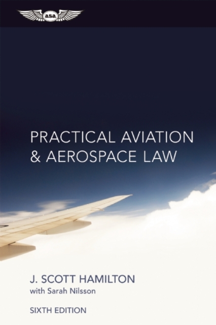 Practical Aviation & Aerospace Law, Hardback Book