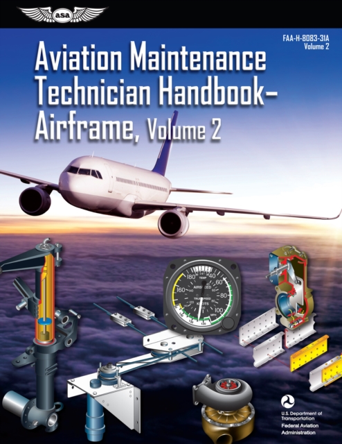Aviation Maintenance Technician Handbook: Airframe, Volume 2 (2023), EPUB eBook
