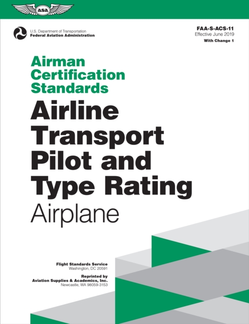 Airman Certification Standards: Airline Transport Pilot and Type Rating - Airplane (2023), EPUB eBook