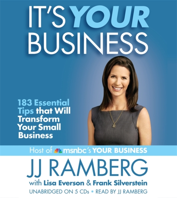 It's Your Business : 183 Essential Tips that Will Transform Your Small Business, CD-Audio Book