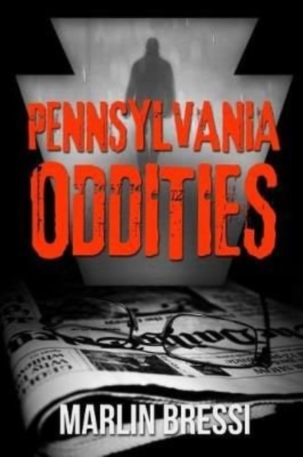 Pennsylvania Oddities, Paperback / softback Book