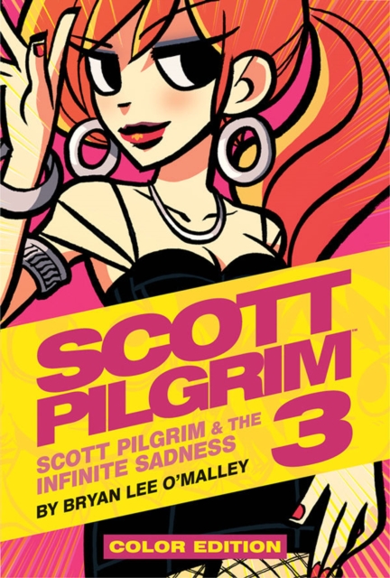 Scott Pilgrim Color Hardcover Volume 3 : Scott Pilgrim & The Infinite Sadness, Hardback Book