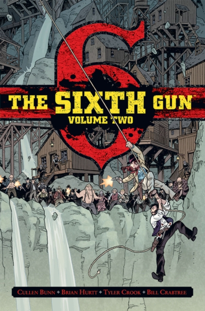 The Sixth Gun Deluxe Edition Volume 2, Hardback Book
