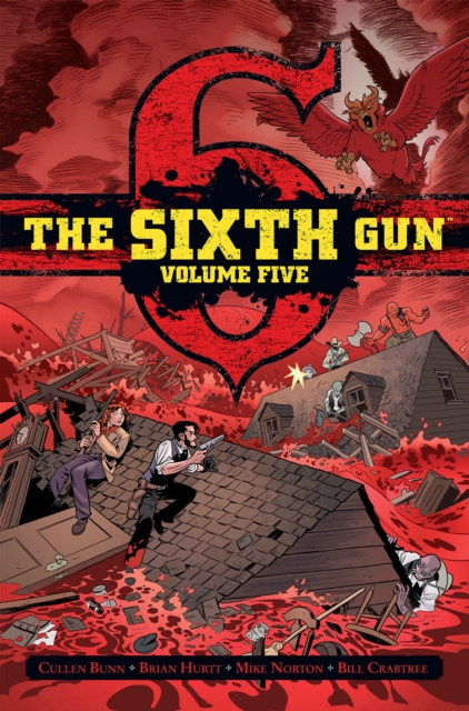 The Sixth Gun Vol. 5 : Deluxe Edition, Hardback Book