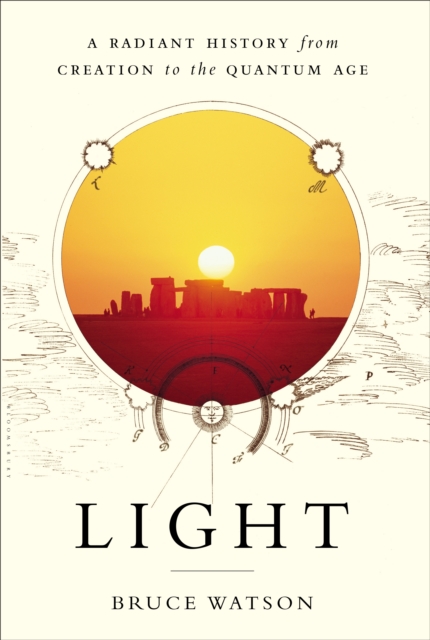Light : A Radiant History from Creation to the Quantum Age, EPUB eBook