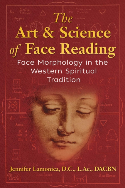 The Art and Science of Face Reading : Face Morphology in the Western Spiritual Tradition, EPUB eBook