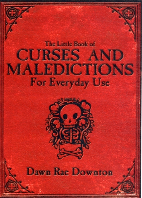 The Little Book of Curses and Maledictions for Everyday Use, Paperback / softback Book