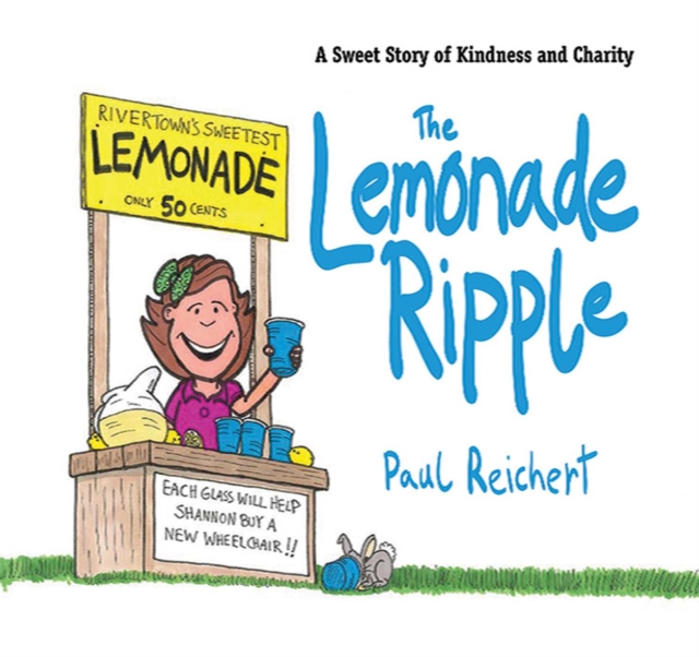 The Lemonade Ripple : A Sweet Story of Kindness and Charity, EPUB eBook