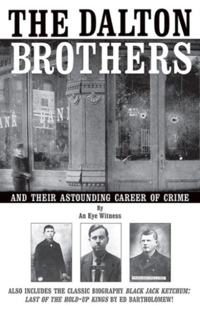 The Dalton Brothers : And Their Astounding Career of Crime, Paperback / softback Book