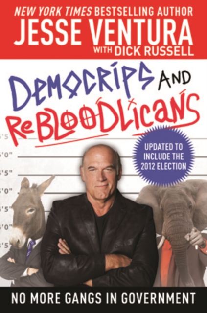 DemoCRIPS and ReBLOODlicans : No More Gangs in Government, Paperback / softback Book