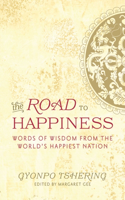 The Road to Happiness : Words of Wisdom from the World's Happiest Nation, EPUB eBook