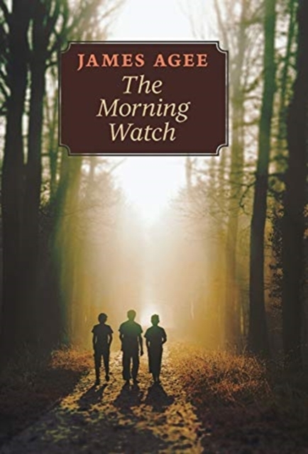 The Morning Watch, Hardback Book