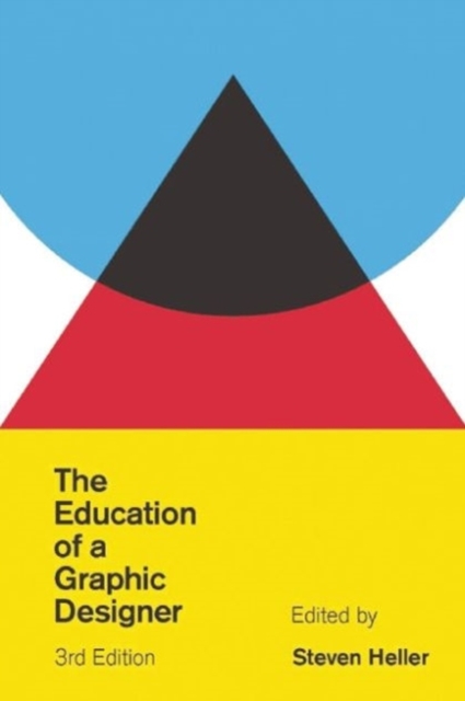 The Education of a Graphic Designer, Paperback / softback Book