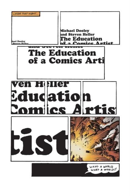 The Education of a Comics Artist : Visual Narrative in Cartoons, Graphic Novels, and Beyond, EPUB eBook