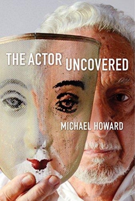 The Actor Uncovered, Paperback / softback Book