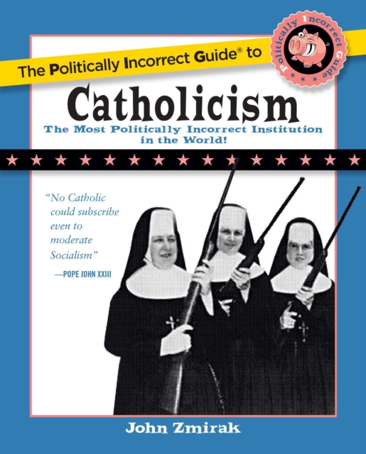 The Politically Incorrect Guide to Catholicism, EPUB eBook