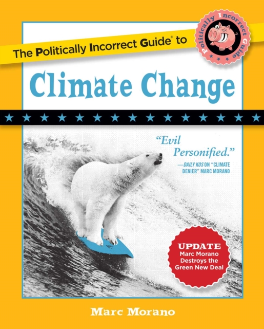 The Politically Incorrect Guide to Climate Change, EPUB eBook