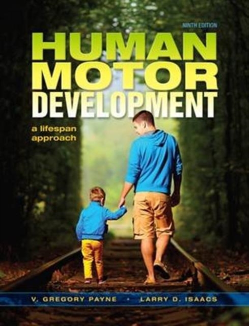 Human Motor Development : A Lifespan Approach, Paperback / softback Book