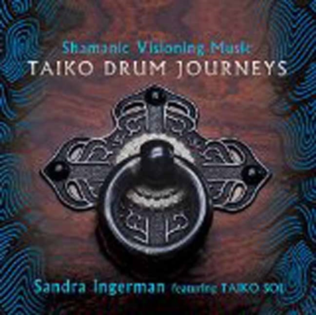 Shamanic Visioning Music : Taiko Drum Journeys, CD-Audio Book