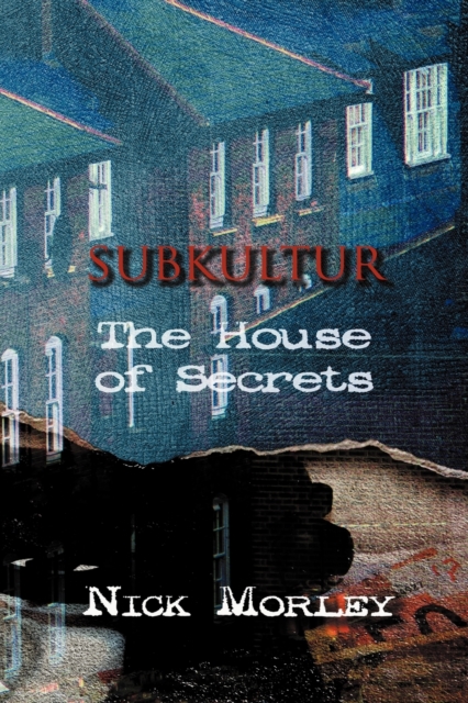 Subkultur : The House of Secrets, Paperback / softback Book