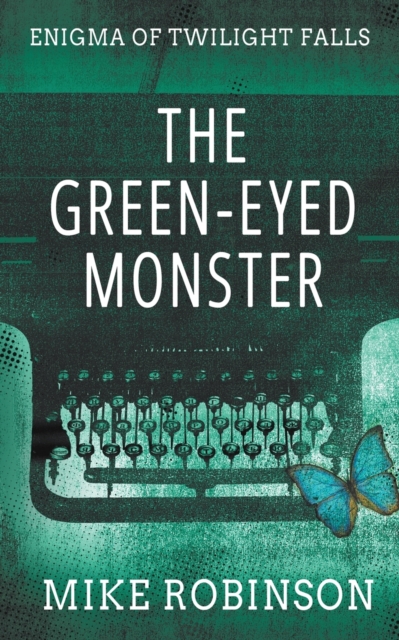 The Green-Eyed Monster : A Chilling Tale of Terror, Paperback / softback Book