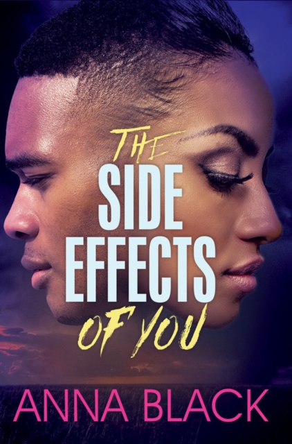 The Side Effects Of You, Paperback / softback Book