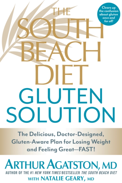 The South Beach Diet Gluten Solution, Hardback Book