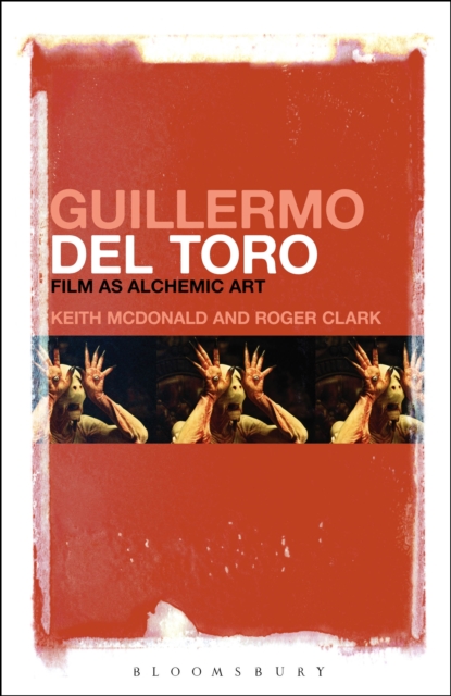 Guillermo del Toro : Film as Alchemic Art, EPUB eBook