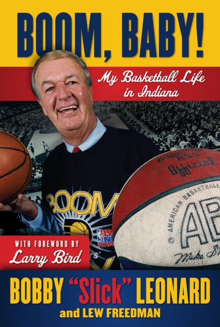Boom, Baby! : My Basketball Life in Indiana, EPUB eBook