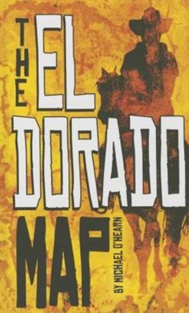 El Dorado Map, Hardback Book