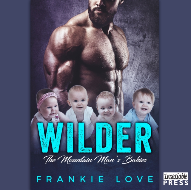 Wilder : The Mountain Man's Babies Book 3, eAudiobook MP3 eaudioBook