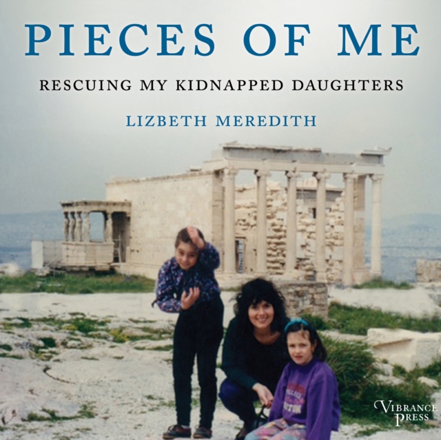 Pieces of Me : Rescuing My Kidnapped Daughters, eAudiobook MP3 eaudioBook