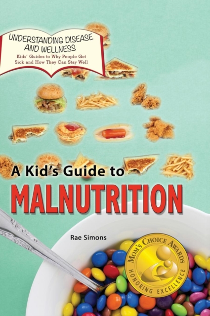 A Kid's Guide to Malnutrition, Hardback Book